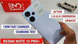 Redmi Note 13 Pro Plus Charging Test After 1080 UNOINXM Software Update  Redmi Note 13 Pro Plus