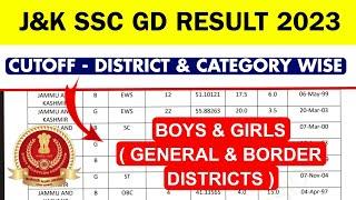 J&K SSC GD Result 2023  Cutoff List For Medical  Boys & Girls  Category & District Wise Merit