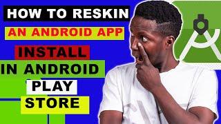 How To Reskin App Source Code In Android Studio Reskin an Android App SuccessfullyFree Source Code