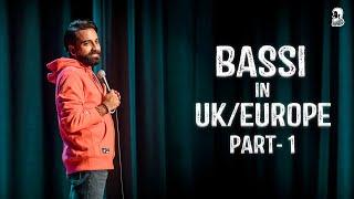 Bassi in UK & Europe  Part-1 Stand Up Comedy  Ft  @AnubhavSinghBassi