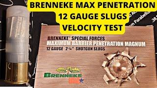 12 Gauge Brenneke Maximum Barrier Penetration Slug Velocity Test