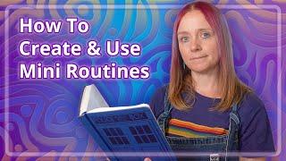 How To Create And Use Mini Routines Autism ADHD Chronic Illness