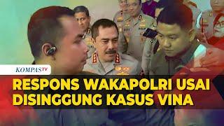 Reaksi Wakapolri Usai Disinggung Penghilangan Dua DPO Kasus Vina Cirebon