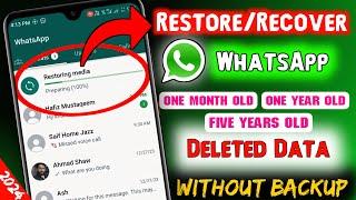 How To Recover Deleted WhatsApp Messages Without Backup  Backup WhatsApp Old Deleted Data In 2024