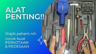 PENTING GUYS INILAH ALAT SERVIS JAM TANGAN MURAH LENGKAP YANG WAJIB KAMU KETAHUI