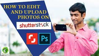 Photoshop Tutorial HOW TO EDIT AND UPLOAD A PHOTO ON SHUTTERSTOCK  PIXEL WORLD