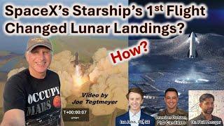How Did SpaceXs Starship 1st Flight Change Lunar Landings?