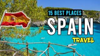 15 Best Places To Visit In Spain  Spain Guide 2024