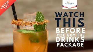 9 things to know before buying the P&O Drinks Package