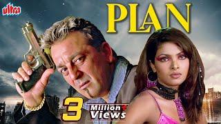 Plan Full Movie - प्लान 2004 - Sanjay Dutt - Priyanka Chopra - Sameera Reddy - Bollywood Action