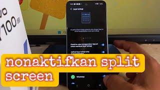 Cara Nonaktifkan Split Layar  Split Screen  Layar Belah HP vivo Y100 & Lainnya