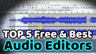 Top 5 free and best audio editor  best 5 free audio editing software  audio editing