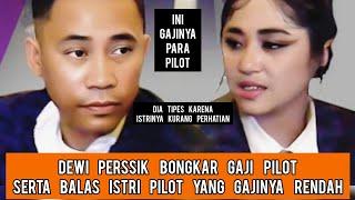 Part. 1 - Dewi Perssik Bongkar Gaji Pilot