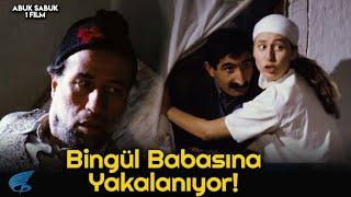 Abuk Sabuk 1 Film  Bingül Babasına Yakalanıyor