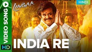 India Re - Rajinikanth Video Song  Lingaa Hindi Rajinikanth & Sonakshi Sinha