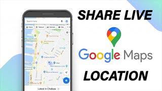 How To Share LIVE Location On Google Maps Android & iOS