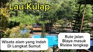 Lau Kulap   wisata langkat dengan kolam berenang airnya dari gungung