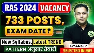 RAS 2024 New vacancy notification Exam date? 733 posts Age limit eligibility Syllabus PatternTrend