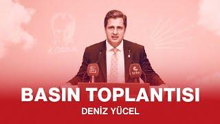 DENİZ YÜCEL BASIN TOPLANTISI 19082024