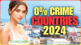 Top 10 Safest Countries In The World 2024  Shocking First Ranking With Almost 0% CRIME Rate