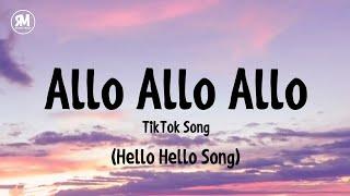 Allo Allo Song  Paro TikTok Song by Nej lyrics