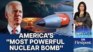 US to Build Nuclear Bomb 24 Times More Powerful Than Hiroshima Bomb  Vantage with Palki Sharma