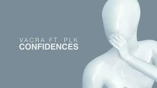 Vacra ft PLK - Confidences Lyrics video