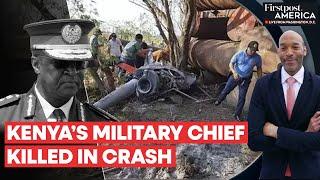 Kenya Military Chief Among 10 Killed in Helicopter Crash  Firstpost America