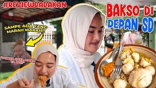 SAKING RAME NYA YANG BELI SAMPE MARAH MARAH - REVIEW DADAKAN BAKSO DEPAN SD 