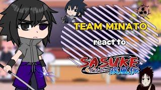 Team Minato react to Team 7  Sasuke  Part 24  PumpyCat