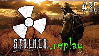 S.T.A.L.K.E.R. replay #35 - Somewhat Hopeless - Darkscape OGSE Shadow of Chernobyl