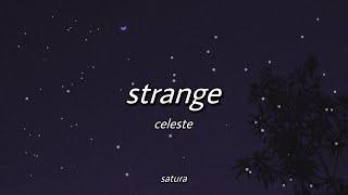 celeste - strange slowed + reverb with lyrics  im still me you are still you