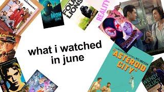 what i watched in june