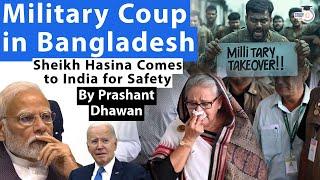 Military Takeover in Bangladesh  Sheikh Hasina Comes to India for Safety  Bad News for India