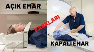 MR EMAR CİHAZIN SESİ NASIL? KAPALI MR EMAR NEDİR AÇIK MR EMAR NEDİRHASTALARIN MR EMERGÜVENLİĞ NEDİR