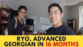 Ryo Reached Advanced Georgian In About 16 months