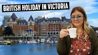 We Went on a British Holiday... in Victoria Canada?