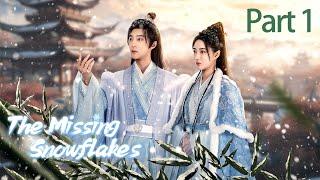 【Full Movie】The Missing SnowflakesThe Prince Falls in Love with a Substitute Bride！眉间雪 ENG SUB