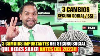 3 CAMBIOS IMPORTANTES Al Seguro Social que DEBES Conocer antes del 2023