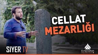 Cellat Mezarlığı  Eyüpsultan Hazineleri 10. Bölüm