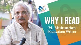 Why I Read  M Mukundan  Malayalam Writer  MBIFL2020