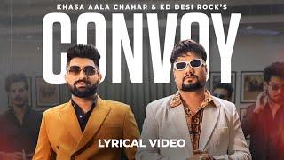 Convoy Kafila  Official Lyrical Video  Khasa Aala Chahar KD Desi Rock  VYRL Haryanvi