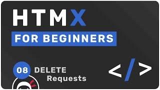 HTMX Tutorial for Beginners #8 - Delete Requests