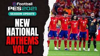 PES 2021 NEW NATIONAL ANTHEMS VOL.4