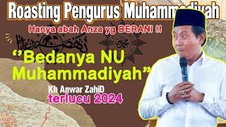 ROASTING PENGURUS MUHAMMADIYAH  NGAKAK LUCU PHOL .Pengajian Lucu Kh anwar zahid terbaru 2024