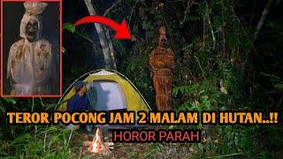 HOROR‼️ TEROR POCONG DI HUTAN SENDIRIAN JAM 2 MALAM-PANIK DALAM TENDA