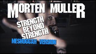 Pantera - Strength Beyond Strength - Meshuggah Version Metal Cover by Morten Müller