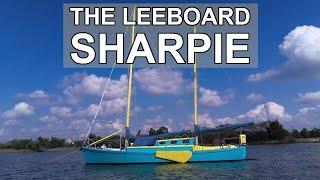 Super Shallow Draft Sailboat The Leeboard Sharpie