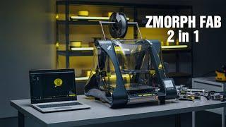 ZMORPH FAB 2-IN-1 MULTI-TOOL 3D PRINTER