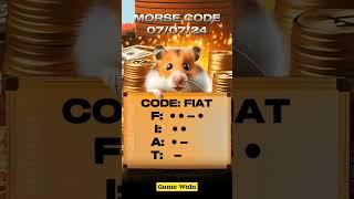 Hamster Kombat daily cipher Morse code  07072024